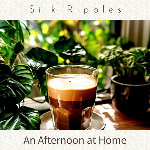 An Afternoon at Home