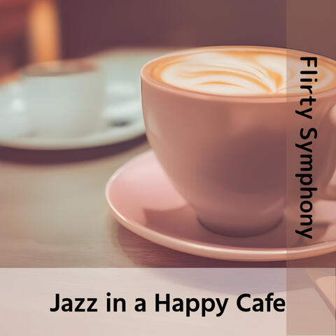 Jazz in a Happy Cafe