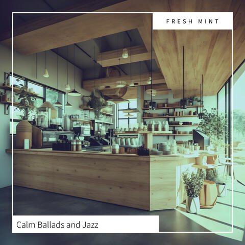 Calm Ballads and Jazz