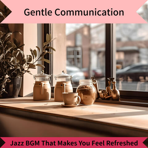 Jazz BGM That Makes You Feel Refreshed