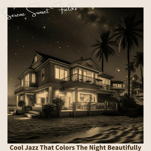 Cool Jazz That Colors The Night Beautifully
