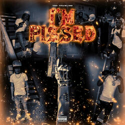 Im Pissed