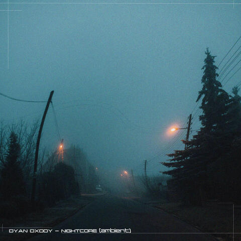 NIGHTCORE (Ambient)