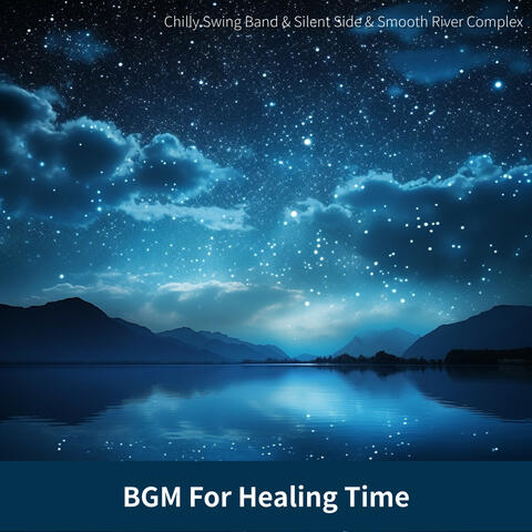 BGM For Healing Time