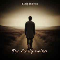 The Lonely Walker