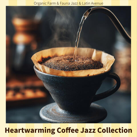 Heartwarming Coffee Jazz Collection