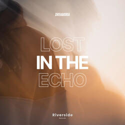 LOST IN THE ECHO