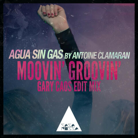 Moovin' Groovin' - Gary Caos Edit Mix