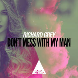 Don't Mess with My Man