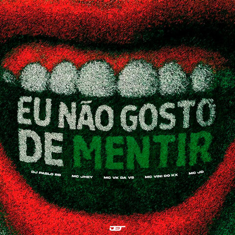 EU NÃO GOSTO DE MENTIR