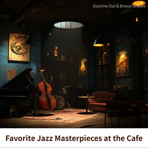 Favorite Jazz Masterpieces at the Cafe