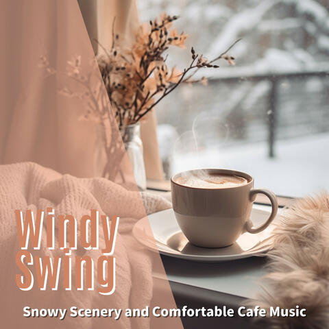 Snowy Scenery and Comfortable Cafe Music