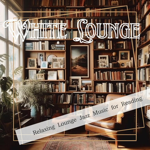 Relaxing Lounge Jazz Music for Reading