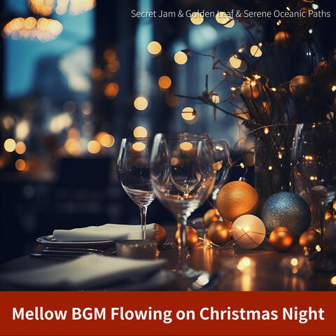 Mellow BGM Flowing on Christmas Night
