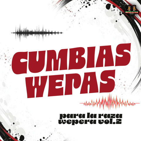 Para La Raza Wepera Vol. 2