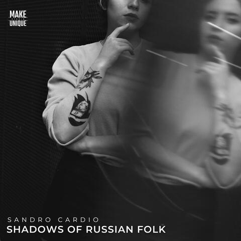 Shadows of Russian Folk