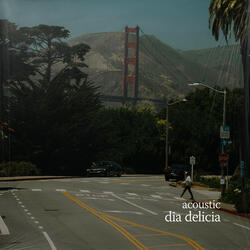 dia delicia (acoustic)