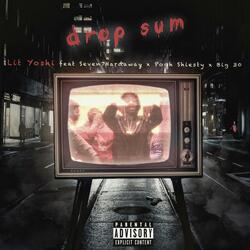 Drop Sum (feat. Seven7Hardaway, Pooh Shiesty, Big 30)