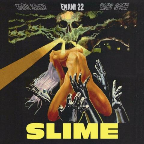 Slime (feat. Kodie Shane, Baby Goth)