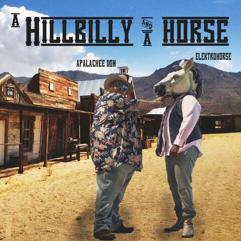 A Hillbilly and A Horse