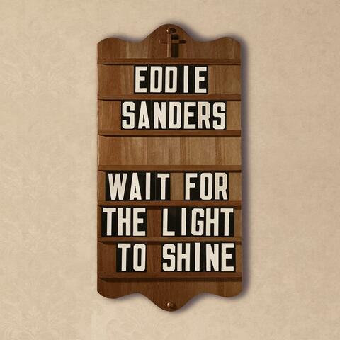 Wait For The Light To Shine