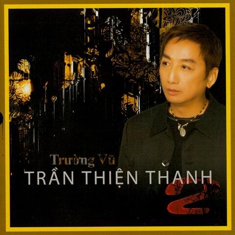 Trường Vũ Và Những Tình Khúc Trần Thiện Thanh 2