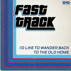 I'd Like To Wander Back To The Old Home