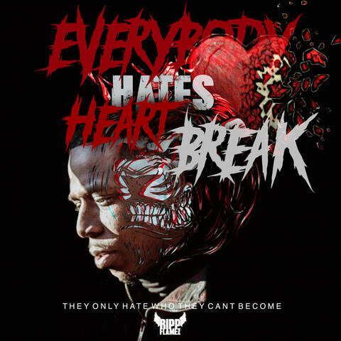 Everybody Hates Heartbreak