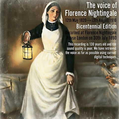 The voice of Florence Nightingale - Bicentennial Edition