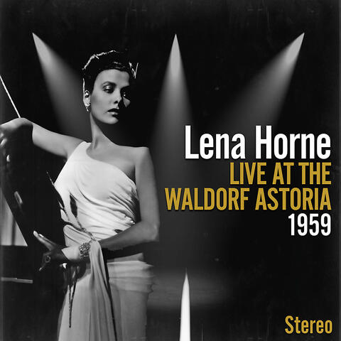 Live At The Waldorf Astoria 1957