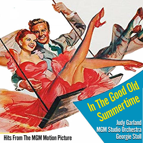 In The Good Old Summertime (Hits From The MGM Motion Picture)