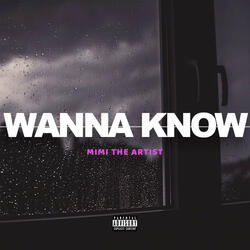 Wanna Know