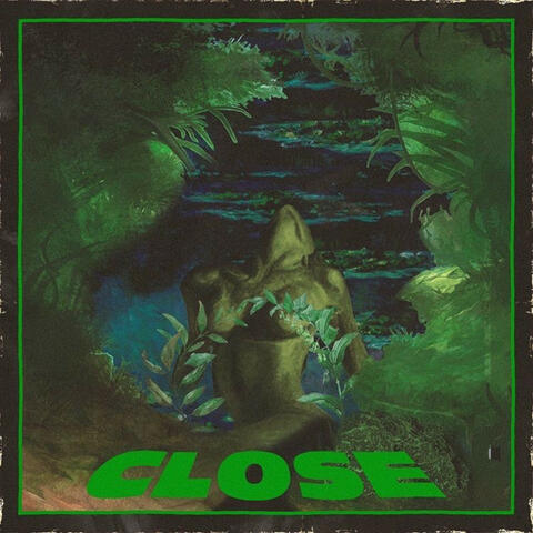 Close