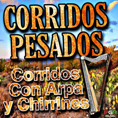 Corridos Con Arpa y Chirrines