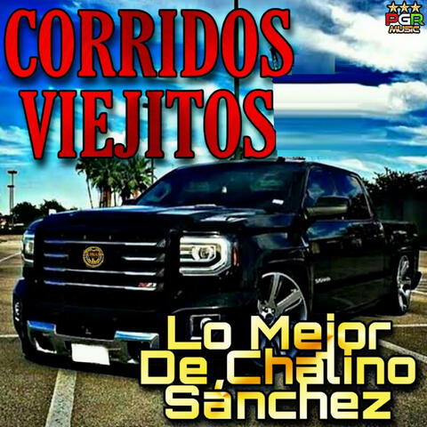 Lo Mejor De Chalino Sanchez