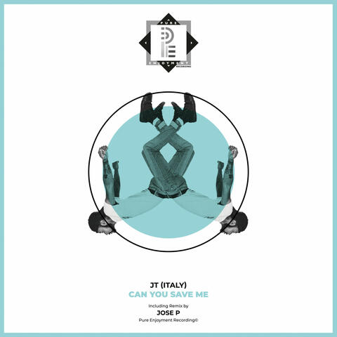 Can You Save Me (incl. Jose P Remix)