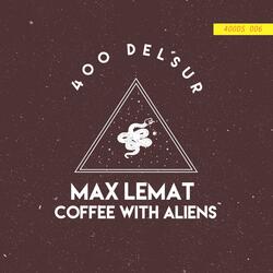 Coffee With Alien's