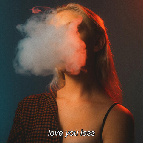 Love You Less