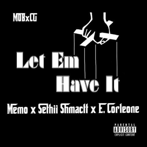 MemoTheMafioso & Sethii Shmactt & E-Corleone