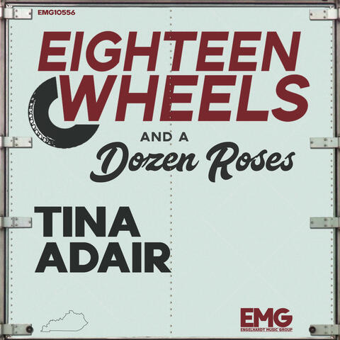 Eighteen Wheels and a Dozen Roses