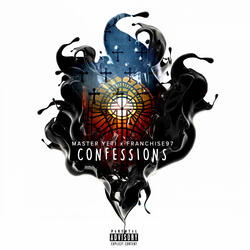 Confessions (feat. Franchise97)