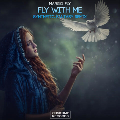 Fly With Me (Synthetic Fantasy Remix)