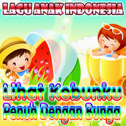 Lihat Kebunku Penuh Dengan Bunga