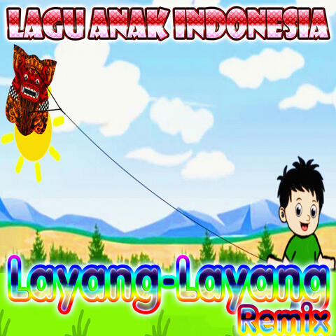 Layang-Layang (Ku Ambil Buluh Sebatang) (DJ Lagu Anak Remix)
