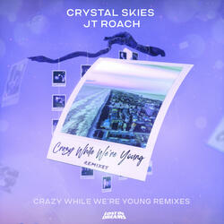 Crazy While We're Young (feat. JT Roach)