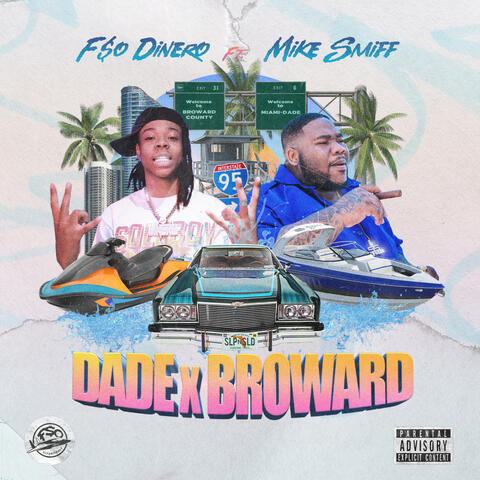 Dade x Broward (feat. Mike Smiff)