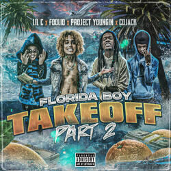 Florida Takeover Pt 2 (feat. Foolio, Cojack)