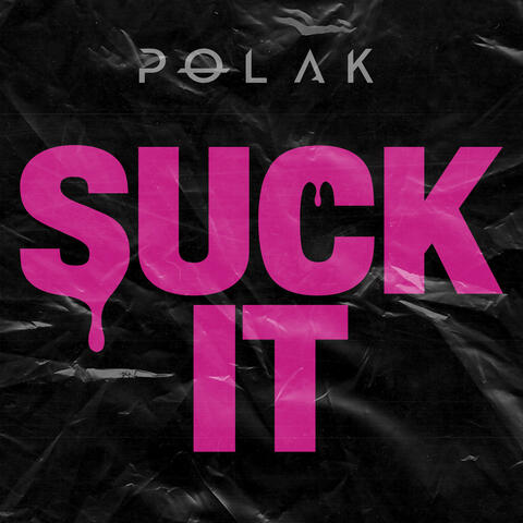 Suck It