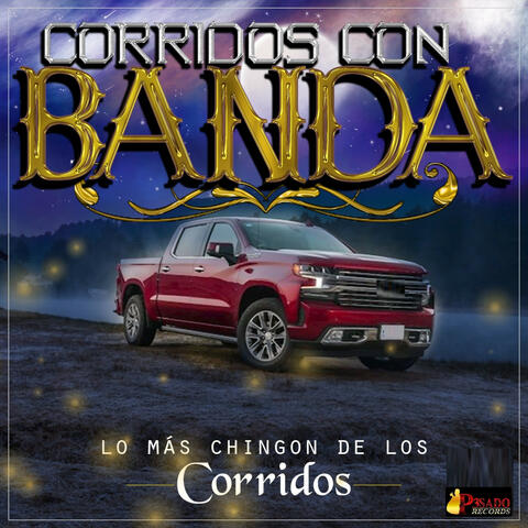 Lo Mas Chingon De Los Corridos