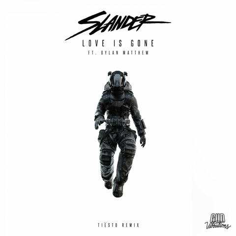 Love Is Gone (Tiësto Remix)